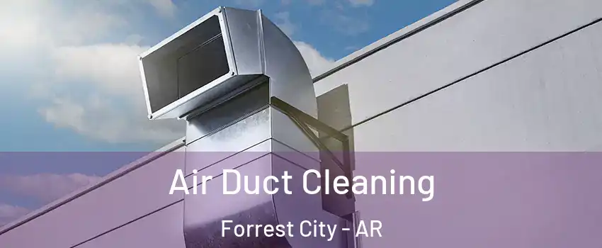  Air Duct Cleaning Forrest City - AR