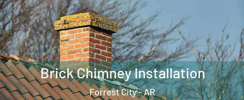  Brick Chimney Installation Forrest City - AR