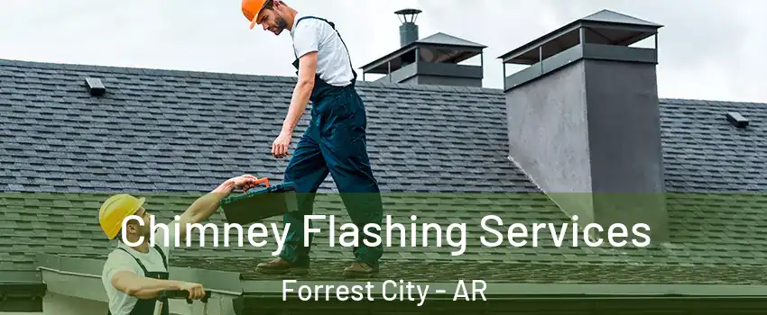  Chimney Flashing Services Forrest City - AR