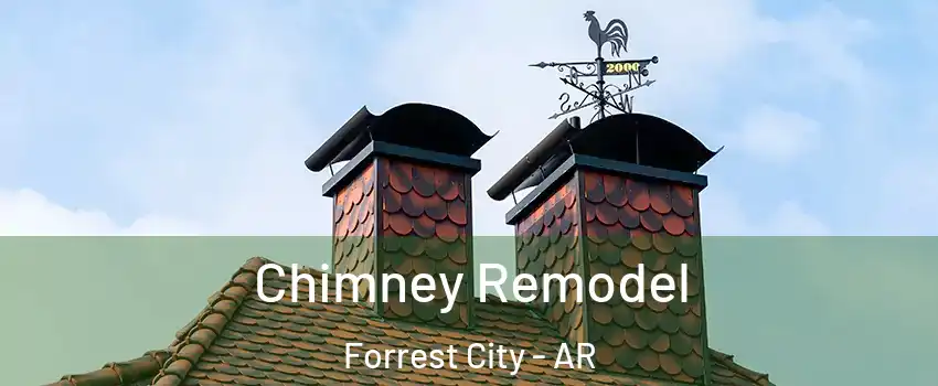  Chimney Remodel Forrest City - AR