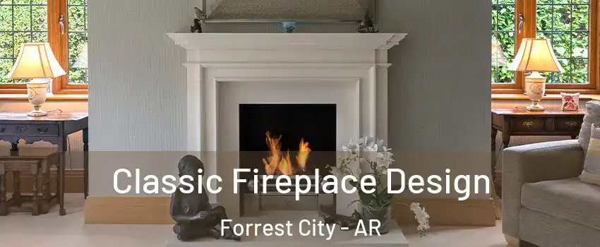  Classic Fireplace Design Forrest City - AR