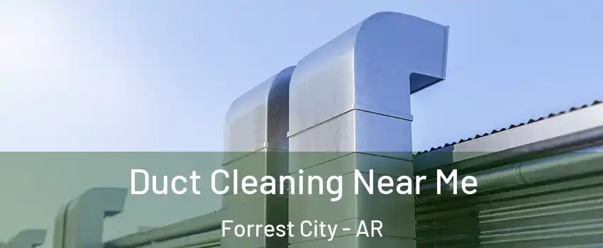  Duct Cleaning Near Me Forrest City - AR
