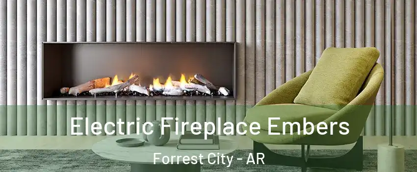  Electric Fireplace Embers Forrest City - AR