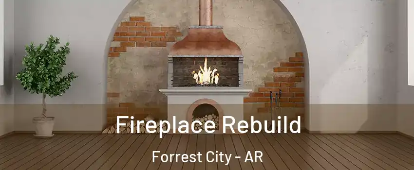  Fireplace Rebuild Forrest City - AR