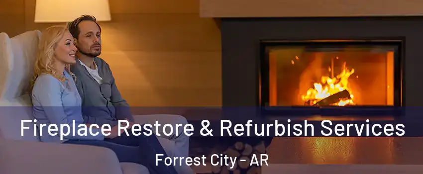  Fireplace Restore & Refurbish Services Forrest City - AR