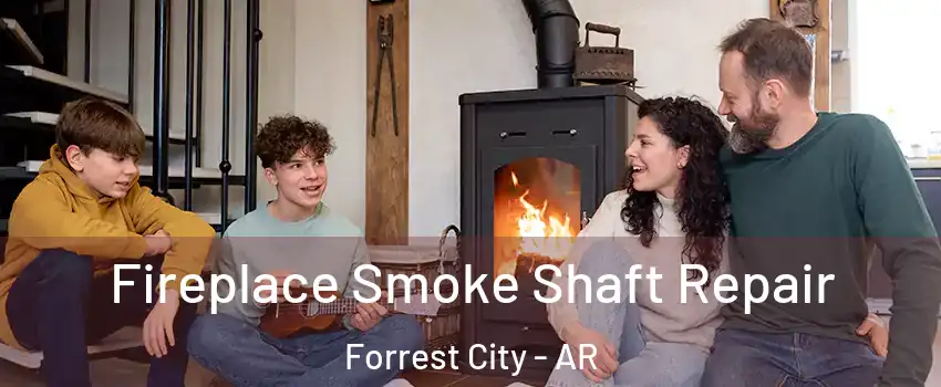  Fireplace Smoke Shaft Repair Forrest City - AR
