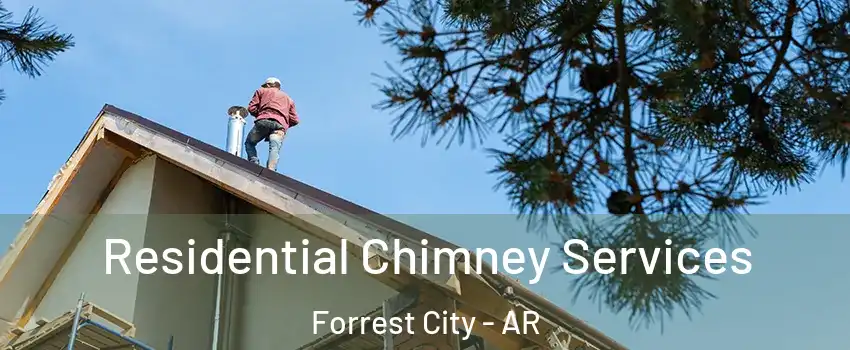  Residential Chimney Services Forrest City - AR