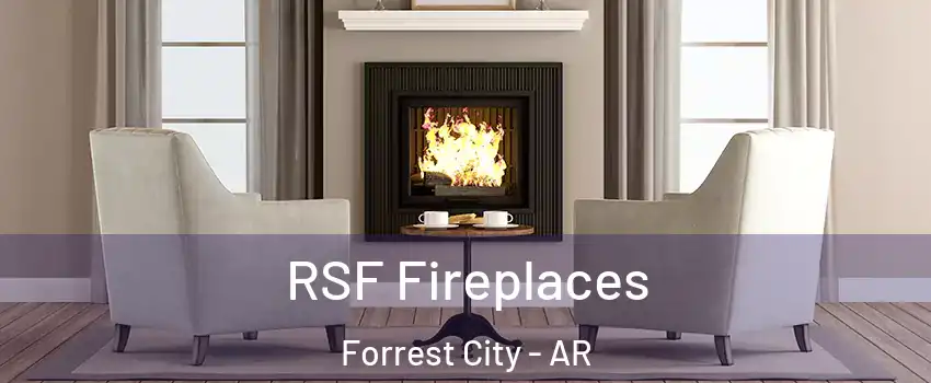  RSF Fireplaces Forrest City - AR