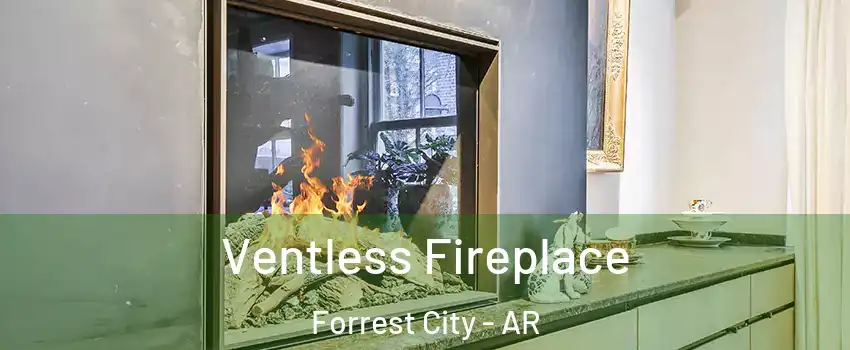  Ventless Fireplace Forrest City - AR